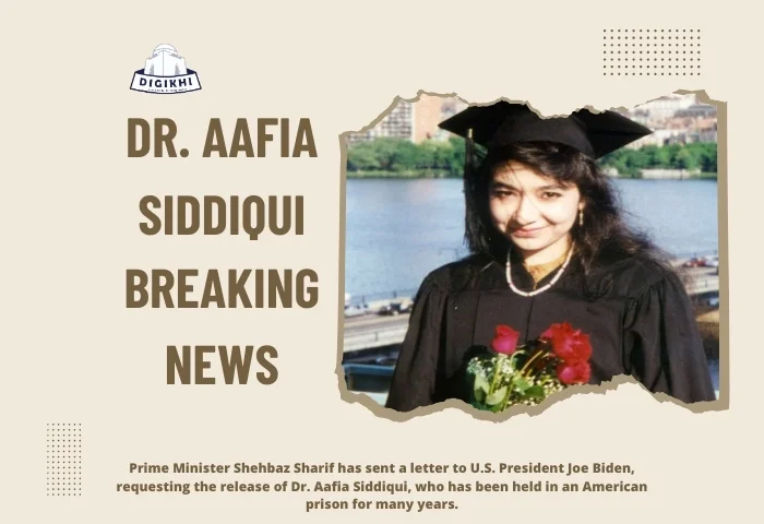 Dr. Aafia Siddiqui Breaking News | PM Takes Action for Her | DigKhi