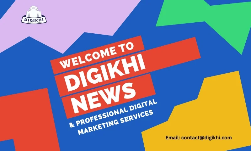 Welcome to DigiKhi | Hub for News and Digital Marketing Solutions