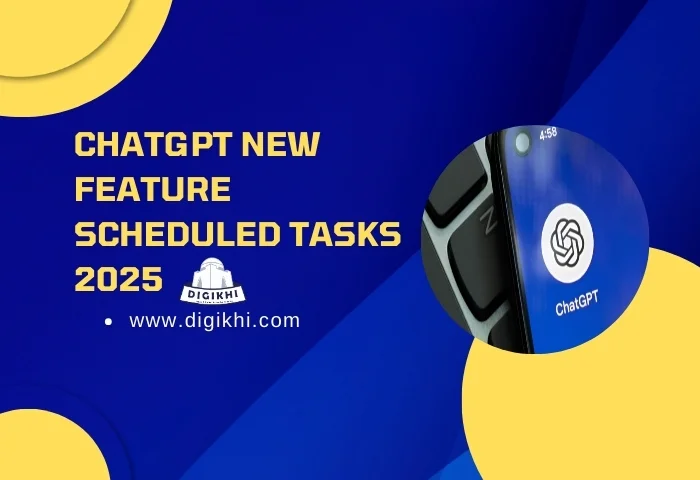 ChatGPT New Feature Scheduled Tasks 2025 Revealed | DigiKhi