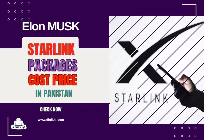 Starlink Internet Packages Cost Price in Pakistan | DigiKhi