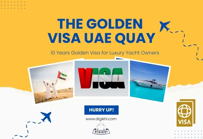 The Golden Visa UAE Quay for Luxury Yacht Owners | DigiKhi